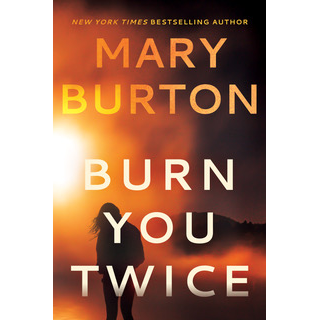 Burn You Twice Featured Excerpt