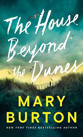 Mary Burton, The House Beyond the Dunes Cover